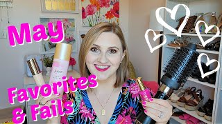 May Favorites and Fails