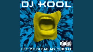 Let Me Clear My Throat (Old School Reunion Remix '96)