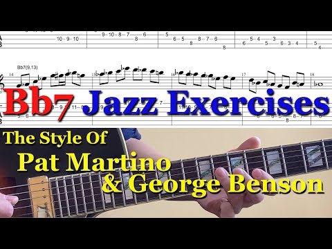Bb7- Jazz Exercise - Pat Martino & George Benson Style