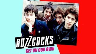 Buzzcocks &#39;Get on Our Own&#39; (Remaster)