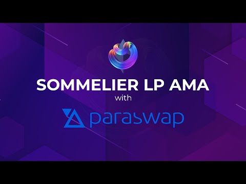 Sommelier Liquidity AMA with Mounir Benchemled  from Paraswap