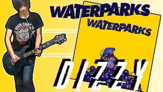 Waterparks - Dizzy Guitar Cover (w/ Tabs)