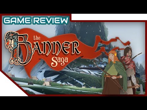 Karl Reviews - The Banner Saga - Stoic Studio
