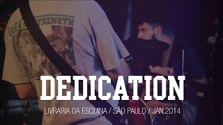 Dedication @ Livraria da Esquina (SP) | Jan.14