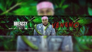 Mkenssy - "Veneno"