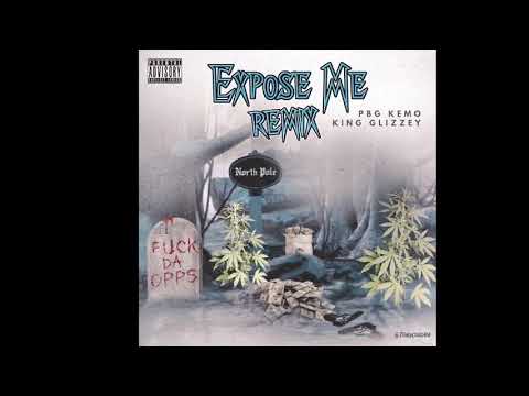 PBG Kemo X King Glizzy - Exposing Me(Remix)