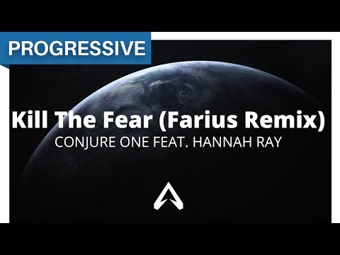 Conjure One feat. Hannah Ray - Kill The Fear (Farius Remix)