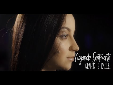 GRAFITE & KALLEBI - NEGANDO SENTIMENTO (Official Music Vídeo)