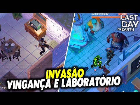 INVASÃO DE VINGANÇA E LABORATÓRIO - Last Day On Earth