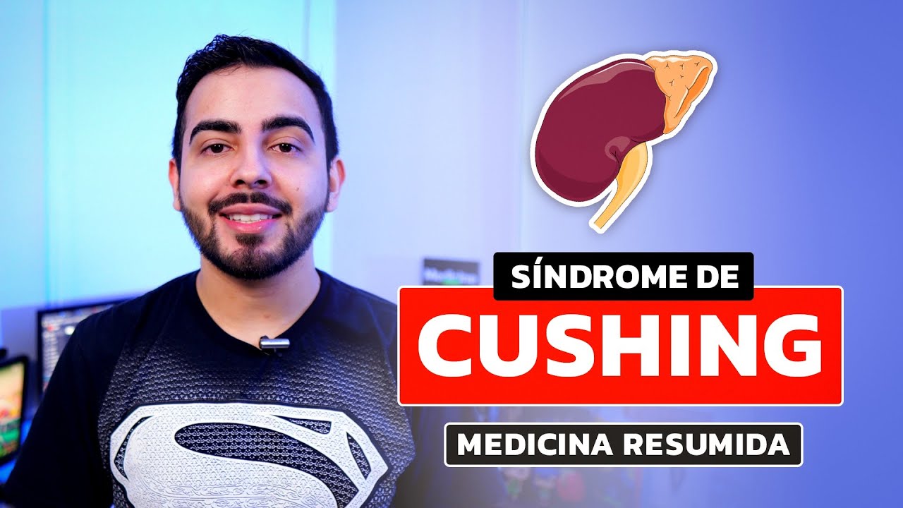 Doença e Síndrome de Cushing │ MEDICINA RESUMIDA