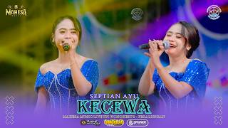 Download lagu Septian Ayu - Kecewa ( Tarling ) I Mahesa music live tpi wonokerto - pekalongan mp3