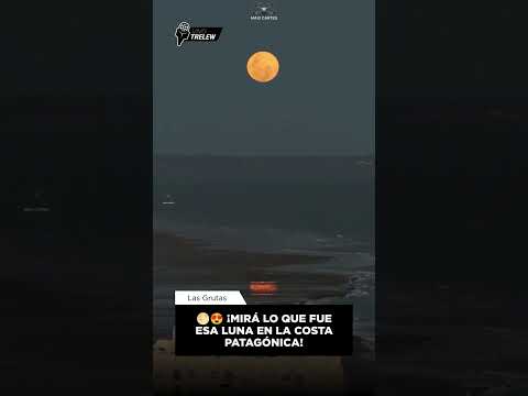 🌕😍 ¡MIRÁ LO QUE FUE ESA LUNA EN LA COSTA PATAGÓNICA!  🌊 Entre San Antonio Oeste y Las Grutas, la…