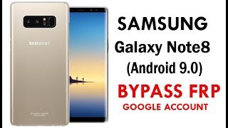 Galaxy Note 8 2019 (Android 9) FRP Lock Bypass Easy Steps & Quick Method 100% Work.