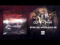 COME THE DAWN - What The Water Gave Me ...