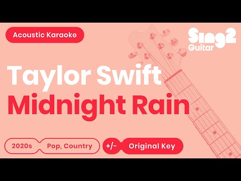 Taylor Swift - Midnight Rain (Acoustic Guitar Karaoke)