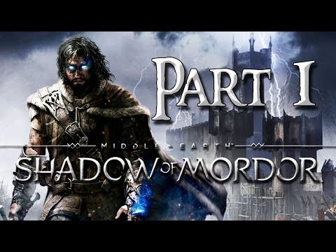 Middle Earth: Shadow of Mordor - Gameplay Walkthrough Part 1 - 1080p - XboxOne - PS4