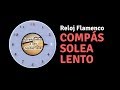 Metrónomo Flamenco: Compás Soleá Lento