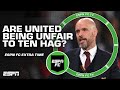 Are Manchester United being unfair to Erik ten Hag? | ESPN FC Extra Time
