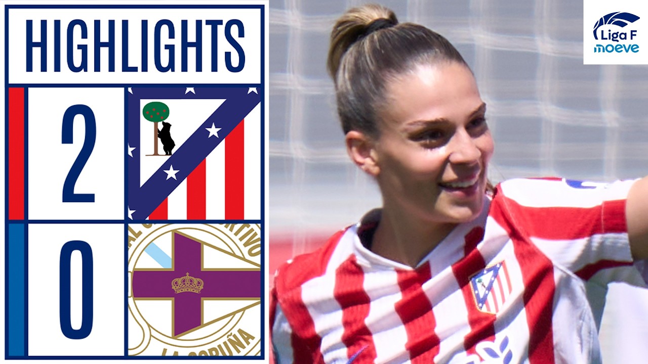 Club Atlético de Madrid vs Real Club Deportivo de la Coruña Highlights