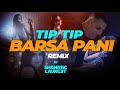 Tip Tip Barsa Paani Remix Katrina Kaif Akshay Kumar Raveena Tandon Shanatic Laukeet
