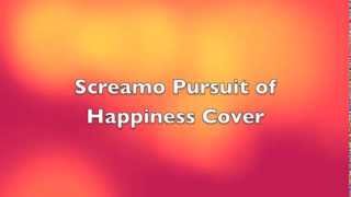 Pursuit of Happiness Screamo Cover