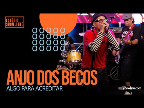 Algo Para Acreditar - Anjo dos Becos
