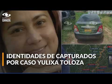 Capturan a dos personas señaladas de estar vinculadas a la desaparición de Yulixa Toloza