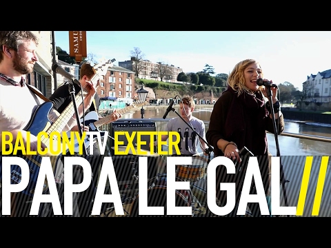 PAPA LE GAL - WHAT WOULD YOUR MUMMA SAY (BalconyTV)