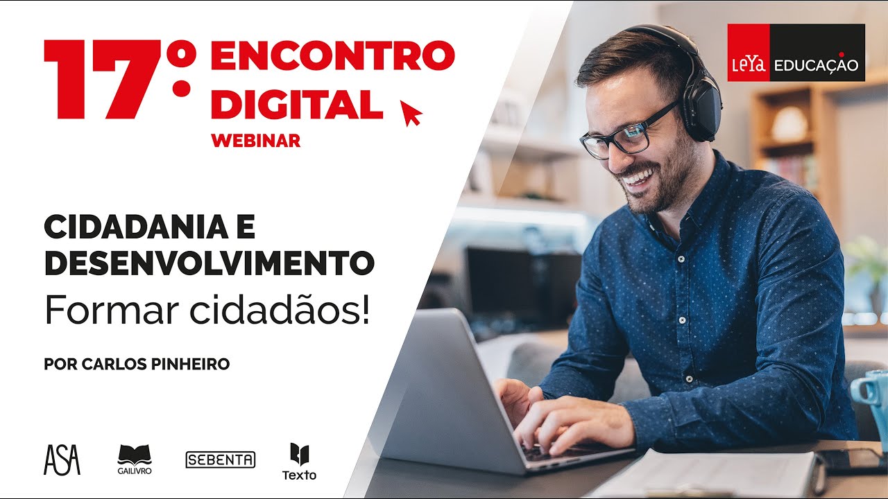 17.º Encontro Digital Cidadania e Desenvolvimento - formar cidadãos!