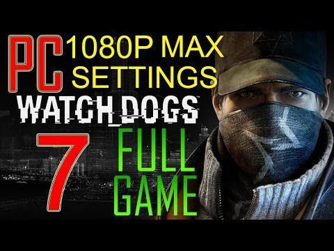 Watch Dogs Walkthrough Part 7 PC Gameplay lets play "Watch Dogs Walkthrough" - No Commentary