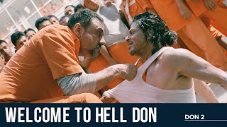 Welcome to hell Don | Don 2 | Shah Rukh Khan | Boman Irani | Farhan Akhtar