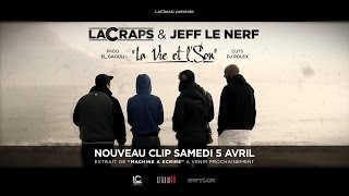 LACRAPS feat JEFF LE NERF - La vie et l'son ( beat El Gaouli cuts Dj Rolex)