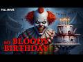 My Bloody Birthday They Just Want To Have Fun Full Horror Movie