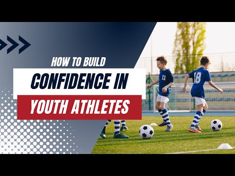 Build Confidence in Young Athletes thumbnail