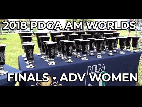 2018 PDGA Amateur World Championships • Advanced Women Final 9 for the Championship Title