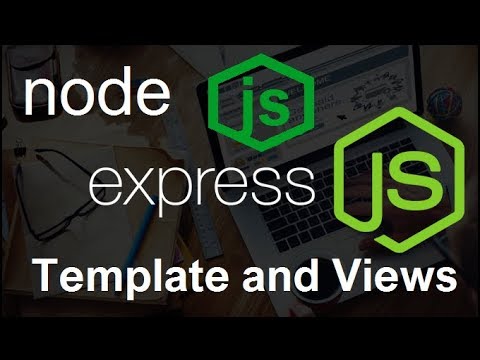 NodeJS ExpressJS Tutorial 8 Template and Views