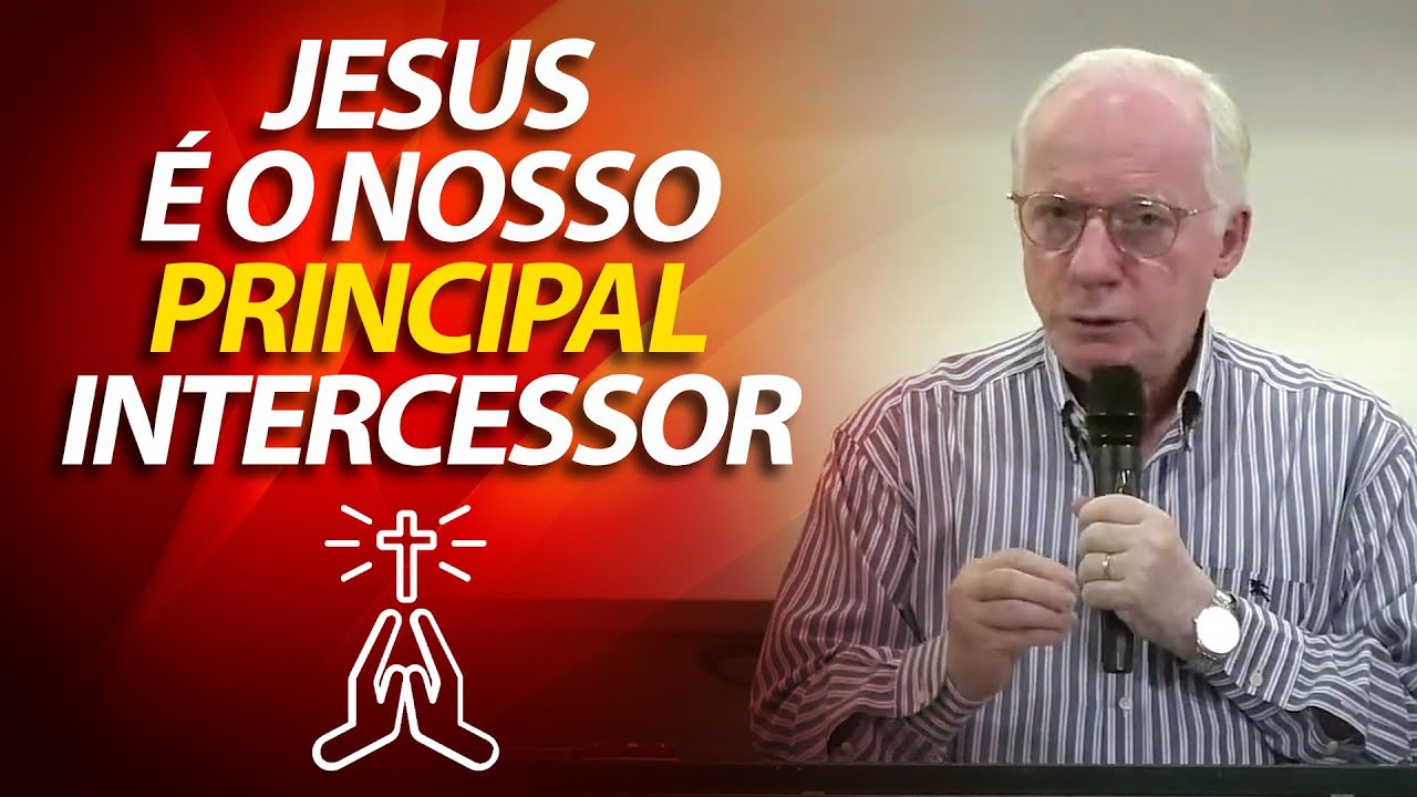 Jesus é o nosso principal intercessor | Pregação sobre intercessão | Pastor Paulo Seabra
