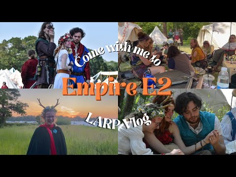 Come with me to Empire LARP E2 2023!