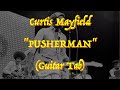 Curtis Mayfield Pusherman Guitar Tab