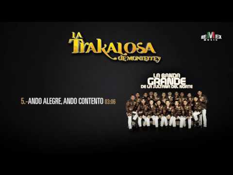 Ando Alegre Ando Contento - Banda La Trakalosa De Monterrey