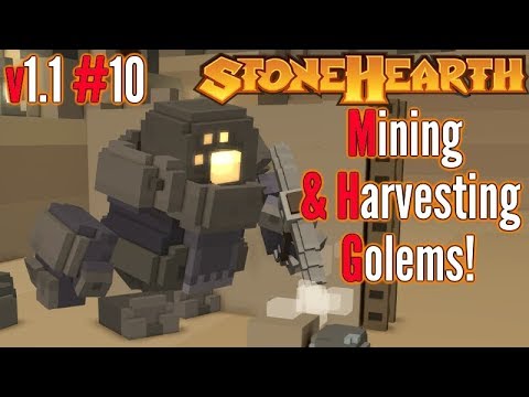 Stonehearth | Ep 10 | Mining & Harvesting Golems!