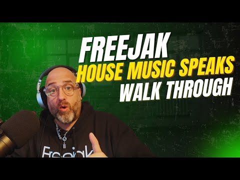 Freejak - House Music Speaks - Production Walk Through