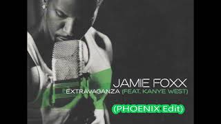 Jamie Foxx ft Kanye West - Extravaganza - Kanye West - Flashing Lights (PHOENIX EDIT)