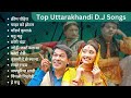 Non Stop Garhwali Kumauni Song Top Hits Dj Song 2022 23 Garhwali Kumauni Songs Shweta Mahara