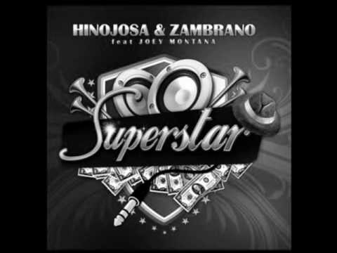 HINOJOSA & ZAMBRANO - SUPERSTAR (ANDY GRAPE RMX)