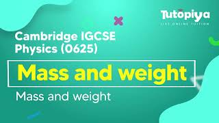 Mass and weight