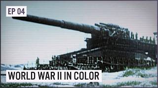Hitler Strikes East | WW2 In Color Uncensored Episode 04