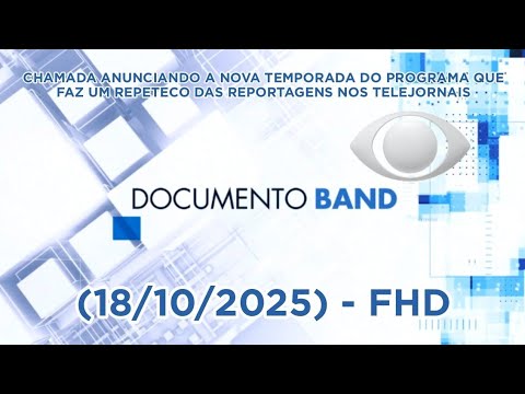 [FHD] | Chamada de estreia da nova temporada do "Documento Band" | (18/10/2025) - Band