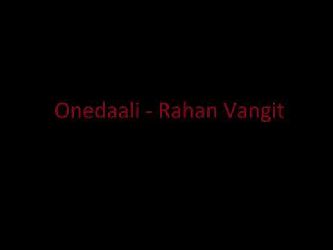Onedaali - Rahan Vangit
