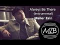 Maher Zain - Always Be There (Instrumental ...